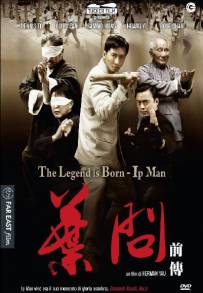 The Legend Is Born: Ip Man