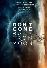 Don't Come Back from the Moon