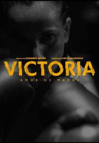 VICTORIA, Amor de Madre