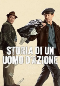 Storia di un uomo d'azione